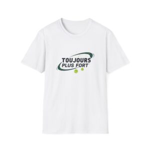 Sweatshirt pickleball « Toujours plus fort » – Confort premium pour le court et la ville, Unisex Softstyle T-Shirt